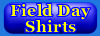 Field Day Shirts